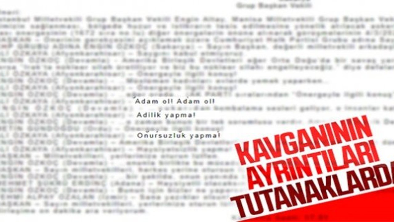 TBMM'deki kavga Meclis tutanaklarına yansıdı