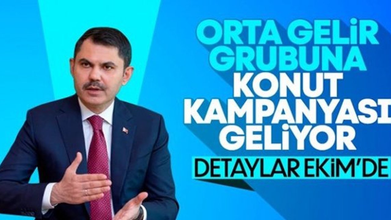 Murat Kurum'dan orta gelir grubuna konut projesi müjdesi