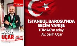 İstanbul Barosu’nda seçim yarışı: TÜMAG’ın adayı Av. Salih Uçar