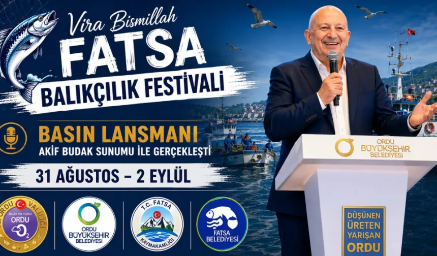 VİRA BİSMİLLAH FATSA BALIKÇILIK FESTİVALİ İÇİN GERİ SAYIM BAŞLADI